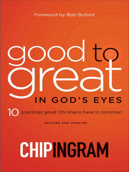 Title details for Good to Great in God's Eyes by Chip Ingram - Available